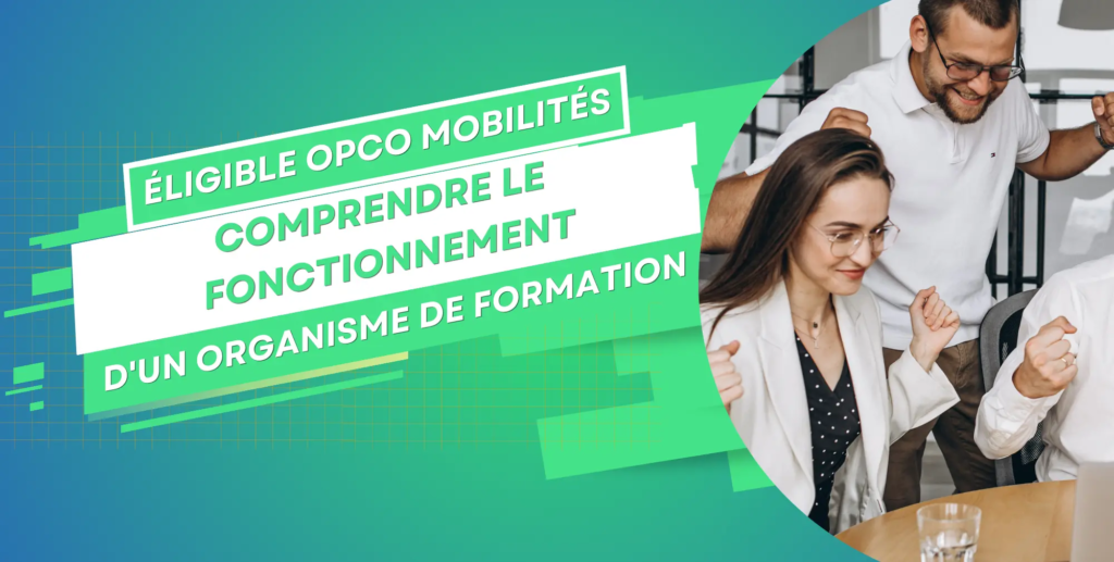 Comprendre le fonctionnement d'un organisme de formation